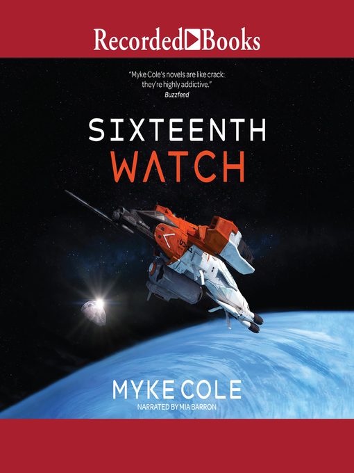 Title details for Sixteenth Watch by Myke Cole - Wait list